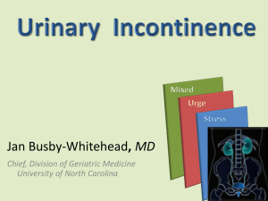 Urinary Incontinence - UNC School of Medicine