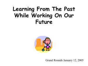 Learning From The Past While Working On Our Future