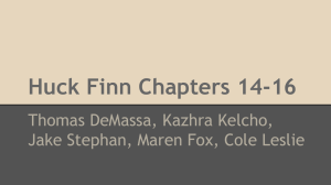 Huck Finn Chapters 14-16