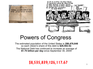 The Constitution grants Congress a number of specific powers in