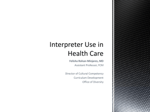 Interpreter Use in Medicine