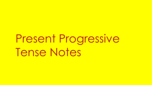 Present Progressive Tense Notes