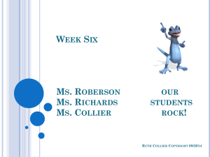 Week Six Ms. Roberson our Ms. Richards students Ms