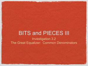 BITS and PIECES III Investigation 3.2 The Great Equalizer: Common