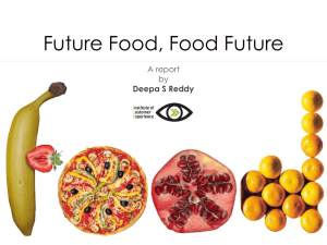 WHAT WILL OUR FUTURE FOODS BE?