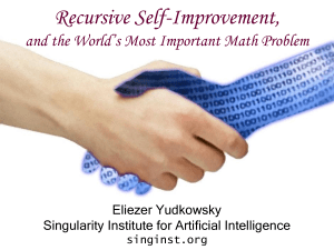 Eliezer Yudkowsky Singularity Institute for AI