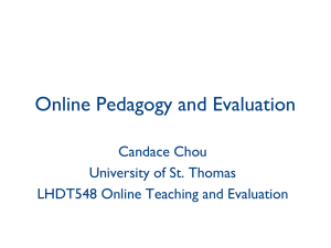 Online Pedagogy - LHDT548 Online Teaching and Evaluation