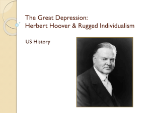 The Great Depression: Herbert Hoover & Rugged Individualism