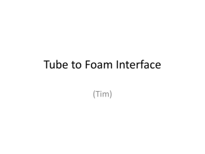 Tube to Foam Interface