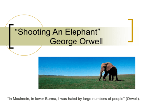 “Shooting An Elephant” George Orwell