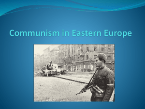 Communism in Eastern Europe Forming of the Eastern Bloc