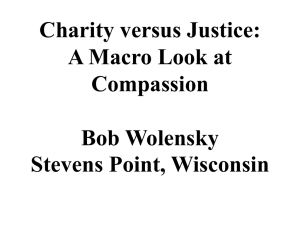 Social Justice and Charity Bob Wolensky Stevens Point, Wisconsin