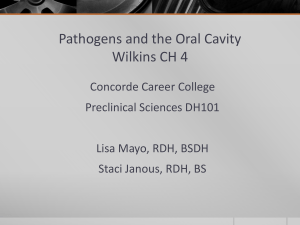 OBJECTIVE #4: Pathogens Transmissible by the Oral Cavity