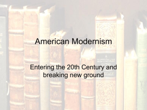 American Modernism Entering the 20th Century and breaking new