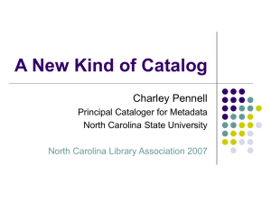 A New Kind of Catalog - NCSU Libraries