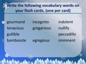 Write the following vocabulary words on your flash cards. (one per