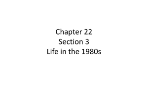 Chapter 22 Section 3 Life in the 1980s