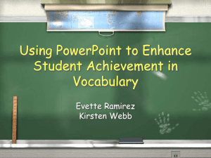 Using PowerPoint to Enhance Student Achievement in Vocabulary