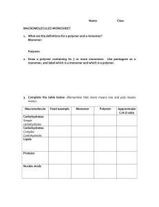 Name Class MACROMOLECULES WORKSHEET What are the