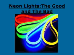 Neon Lights:The Good and The Bad