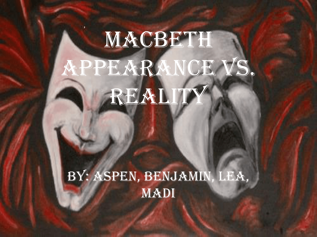 appearance vs reality macbeth thesis
