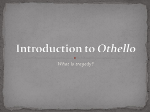What is tragedy? Introduction to Othello