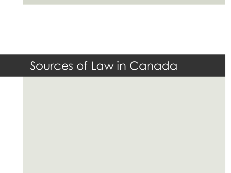 What Are The 4 Primary Sources Of Law In Canada