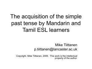 The acquisition of simple past tense by Mandarin and