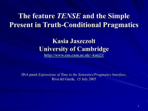 The feature TENSE and the Simple Present in truth