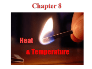 Heat is the thermal energy transferred from one object to