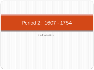 Period 2: 1607 - 1754