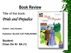 Book Review Title of the Book:“Pride and Prejudice” Student: Chan