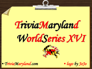 World Series XVI - TriviaMaryland.com