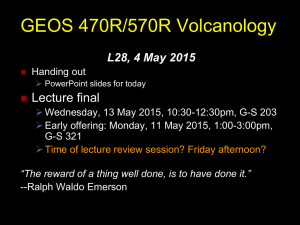 Geosciences 470R/570R Volcanology: Physical Processes and