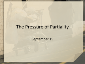 The Pressure of Partiality