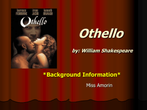 Othello by: William Shakespeare