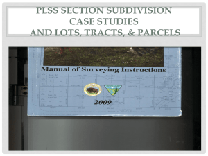 PLSS Section Subdivision Case Studies And Lots, Tracts, & Parcels