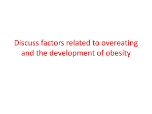 Discuss factors related to overeating and the development of obesity