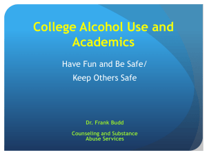 Alcohol and Academics Presentation - Center for Excellence in Peer