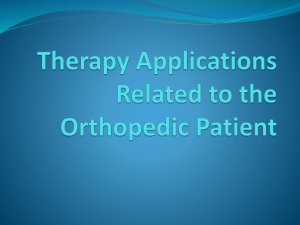 Therapy Applications Related to the Orthopedic Patient