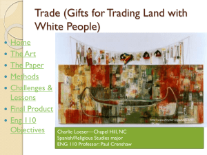 Charlie Loeser, Trade (Gifts for Trading Land with White People)
