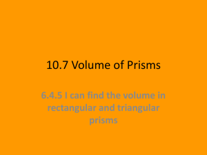 10.7 Volume of Prisms