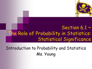 Section 6.1 ~ The Role of Probability in Statistics: Statistical