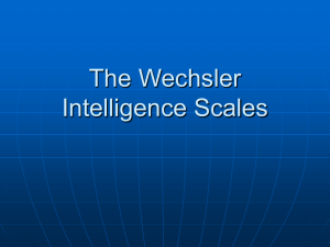 The Wechsler Intelligence Scales