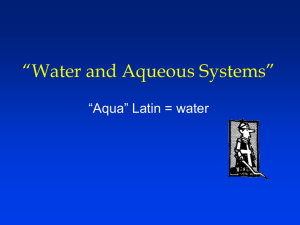 Chapter 17 - Water and Aqueous Systems