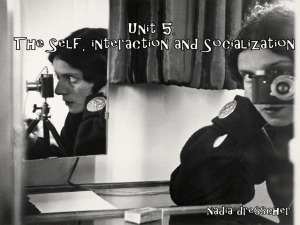 unit 5 The self, interaction and - sociology-of