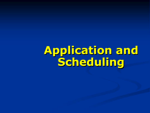 Application and Scheduling