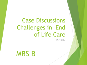 Case Discussions Challenges in End of Life Care