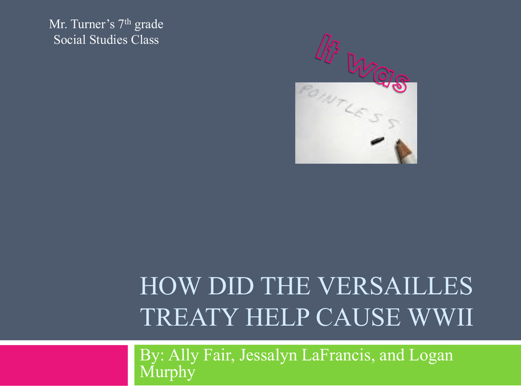How Did Germany Support The Treaty Of Versailles