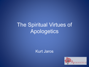 The Spiritual Virtues of Apologetics